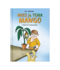Mees ja tema mango Ülle Tõnumaa Jutulind Kirjastus